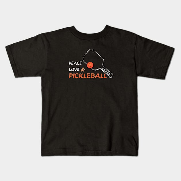 Peace,Love and Pickleball Kids T-Shirt by colorfull_wheel